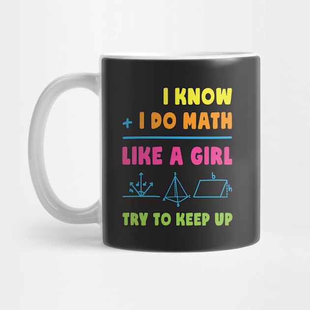 I Know I Do Math Like a Girl by redbarron